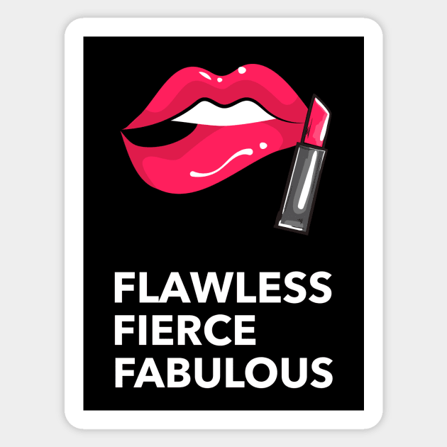 Flawless, fierce, fabulous Sticker by CheekyClothingGifts